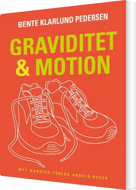 Graviditet Og Motion - Bente Klarlund Pedersen - Bog - Gyldendal