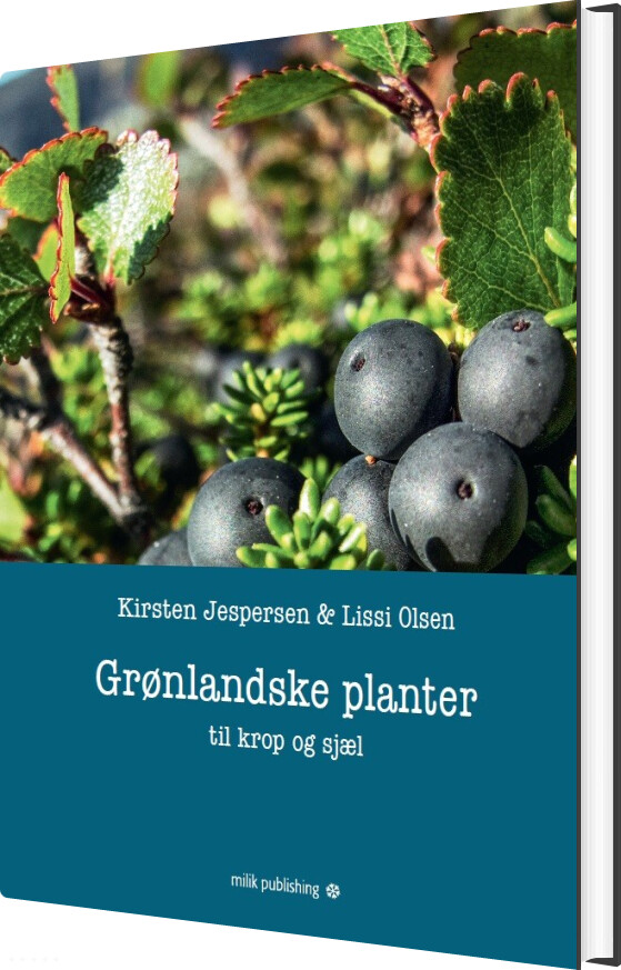Greenland Plants - For Body And Soul - Kirsten Jespersen - Bog - Milik Publishing