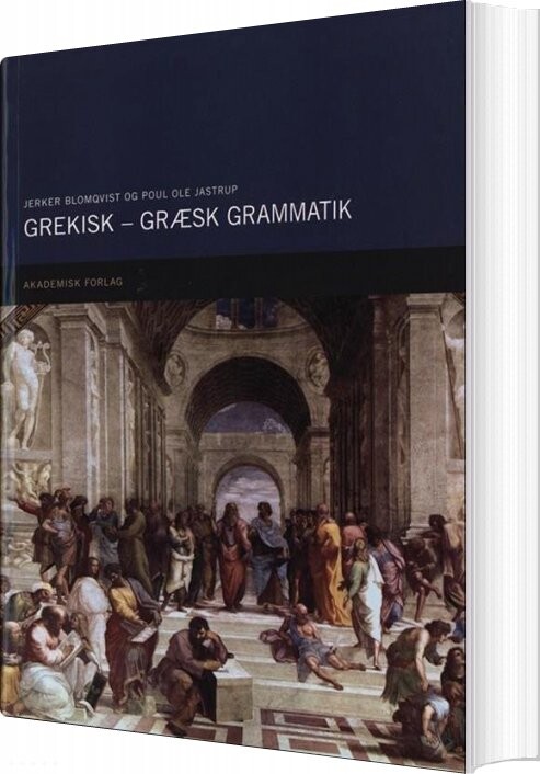 Grekisk - Græsk Grammatik - Jerker Blomqvist - Bog - Akademisk Forlag