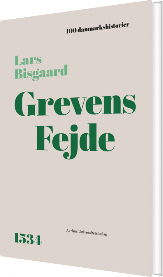 Grevens Fejde - Lars Bisgaard - Bog - Aarhus Universitetsforlag