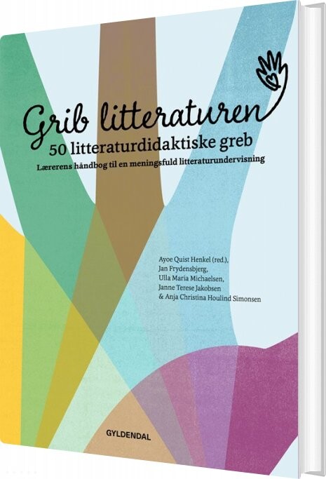 Grib Litteraturen! 50 Litteraturdidaktiske Greb - Jan Frydensbjerg - Bog - Gyldendal