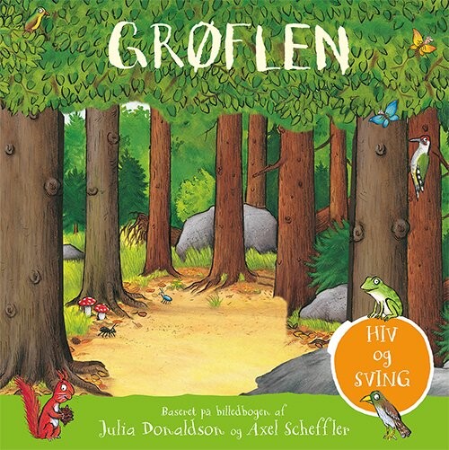 Grøflen - Hiv Og Sving - Julia Donaldson - Bog - Abc Forlag