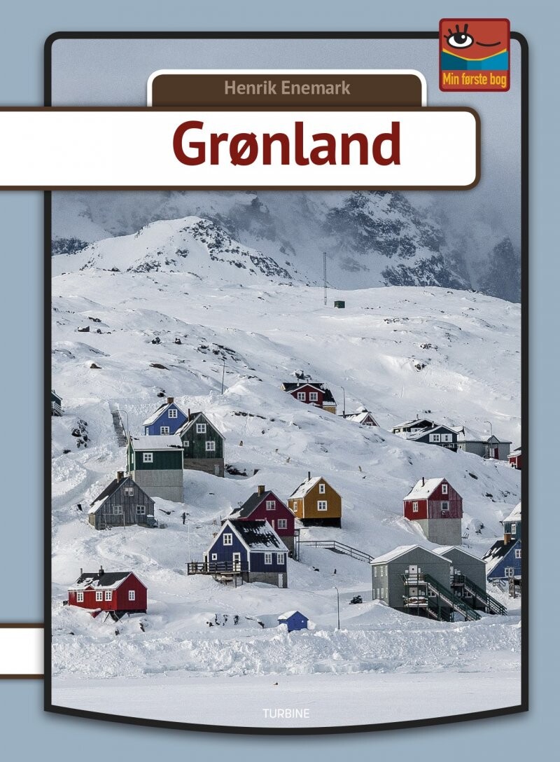 Grønland - Min Første Bog - Henrik Enemark - Bog - Turbine