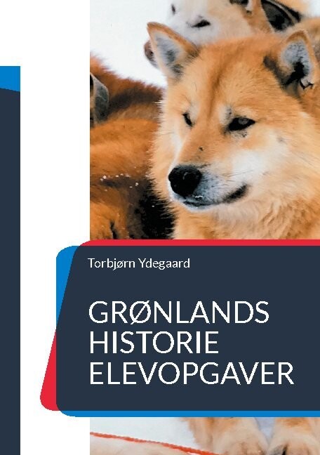 Grønlands Historie - Torbjørn Ydegaard - Bog - Books On Demand