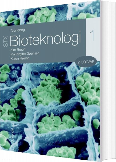Grundbog I Bioteknologi 1 - Stx - Kim Bruun - Bog - Systime