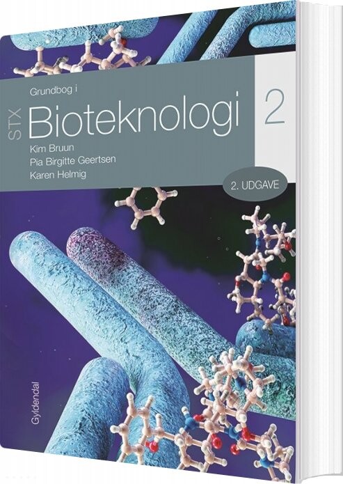 Grundbog I Bioteknologi 2 - Stx - Kim Bruun - Bog - Systime