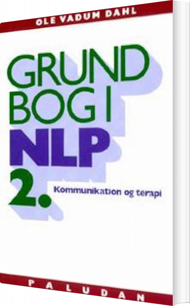 Grundbog I Nlp Kommunikation Og Terapi - Ole Vadum Dahl - Bog - Paludan