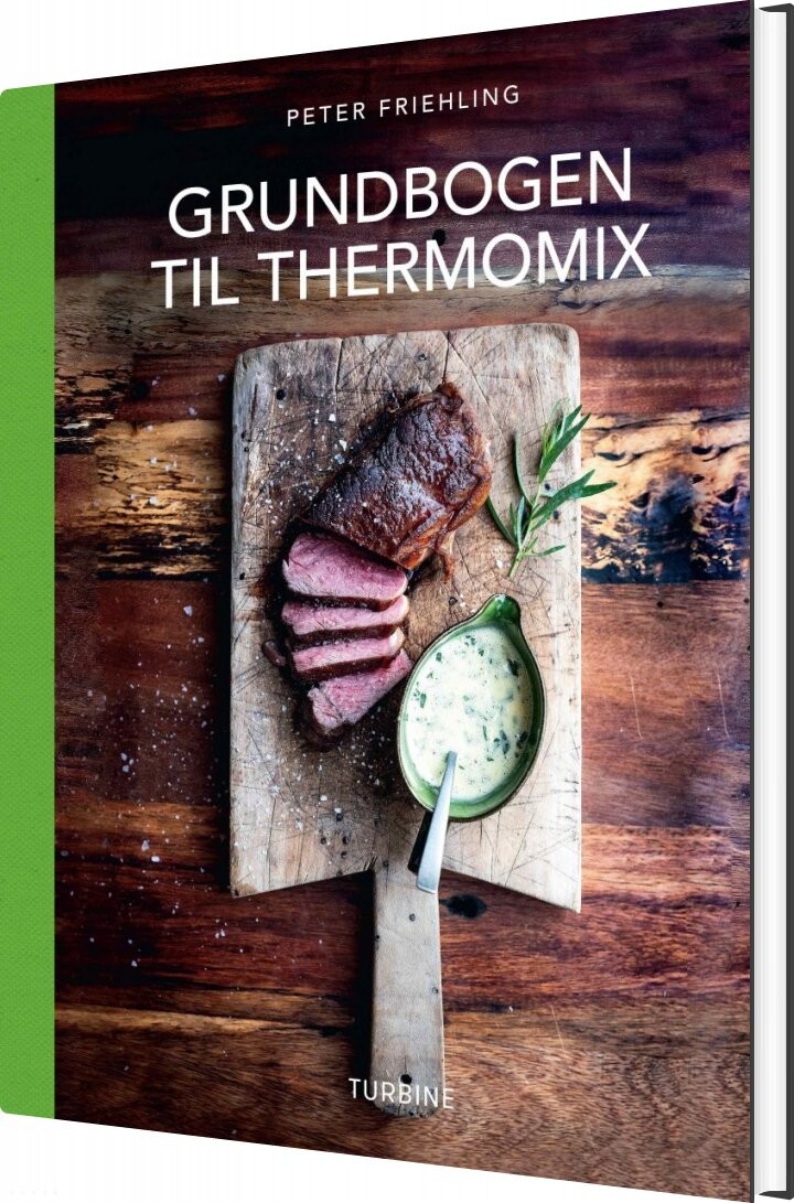 Grundbogen Til Thermomix - Peter Friehling - Bog - Turbine