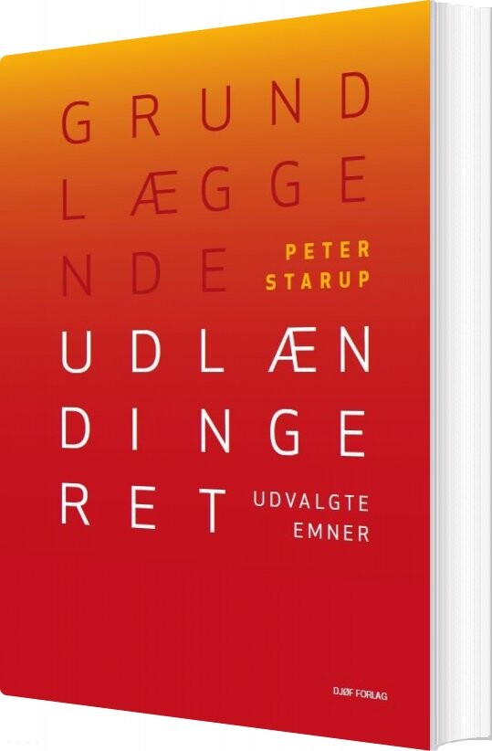 Grundlæggende Udlændingeret - Af Peter Starup - Bog - Djøf Forlag