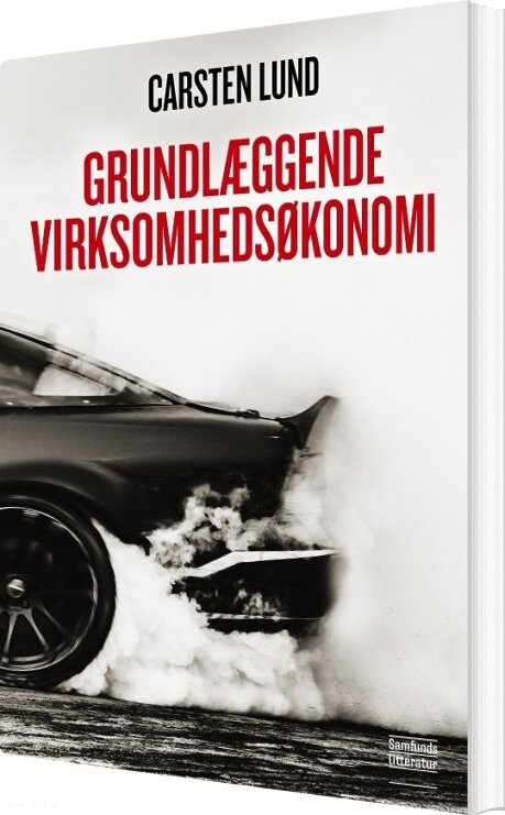 Grundlæggende Virksomhedsøkonomi - Carsten Lund - Bog - Forlaget Samfundslitteratur