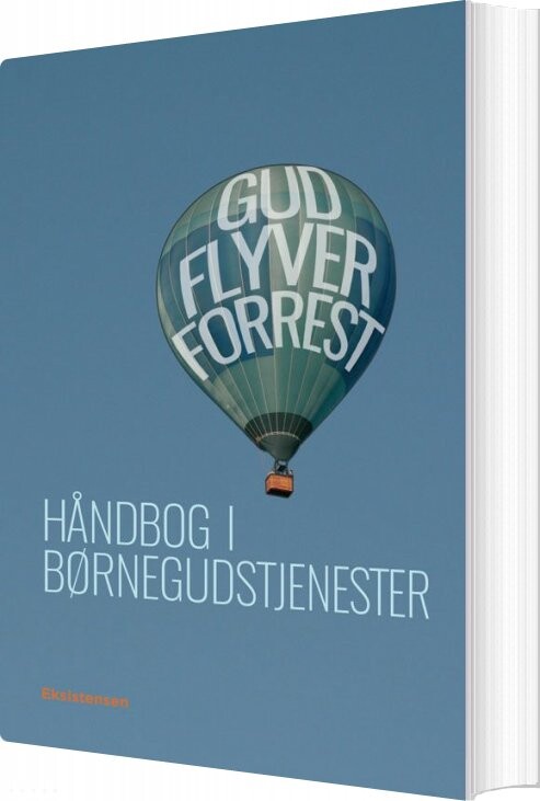 Gud Flyver Forrest - Peter Nejsum - Bog - Eksistensen