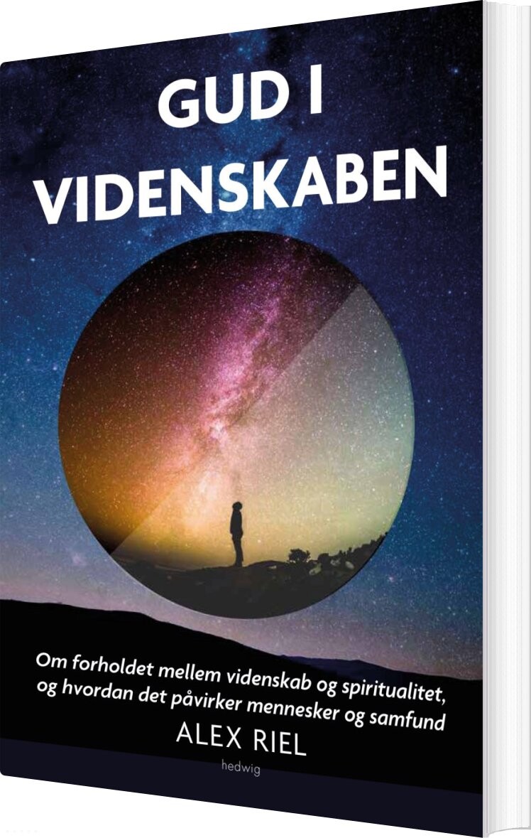 Gud I Videnskaben - Alex Riel - Bog - Forlaget Hedwig