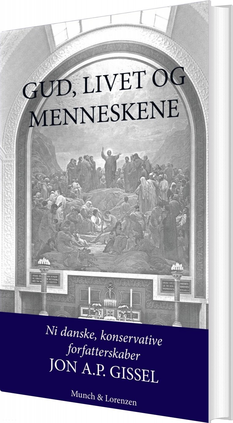 Gud, Livet Og Menneskene - Jon A.p. Gissel - Bog - Munch & Lorenzen
