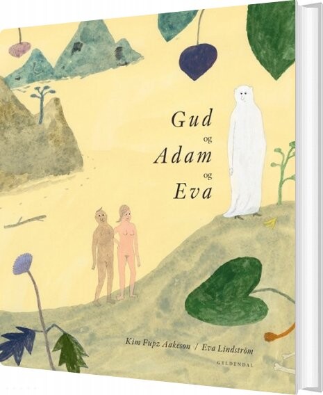 Gud Og Adam Og Eva - Kim Fupz Aakeson - Bog - Gyldendal