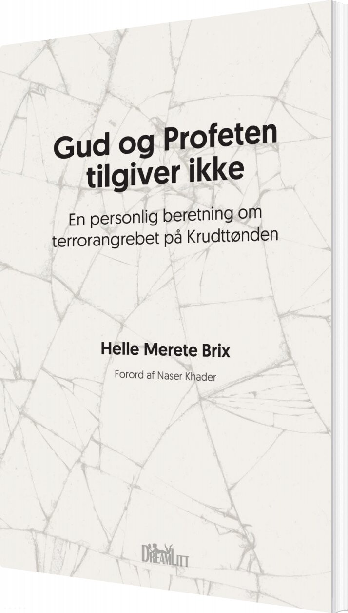 Gud Og Profeten Tilgiver Ikke - Helle Merete Brix - Bog - Dreamlitt