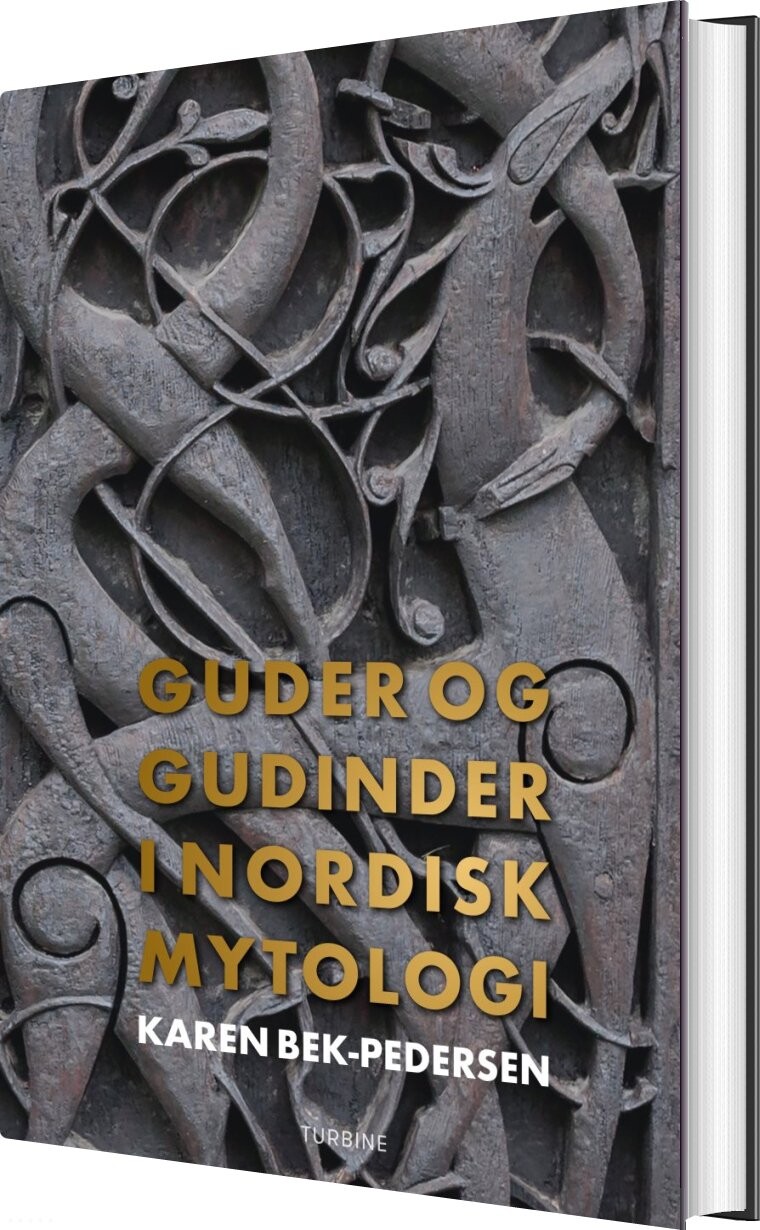 Guder Og Gudinder I Nordisk Mytologi - Karen Bek-pedersen - Bog - Turbine