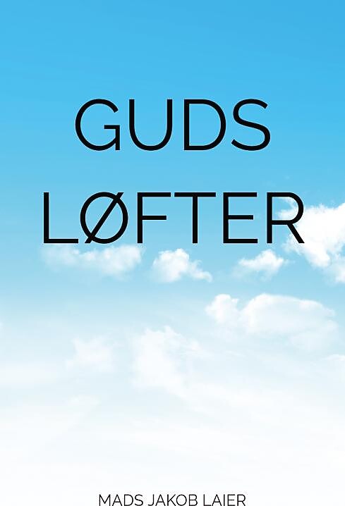 Guds Løfter - Mads Jakob Laier - Bog - Saxo Publish