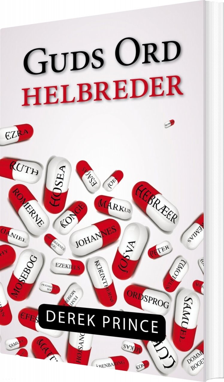 Guds Ord Helbreder - Derek Prince - Bog - Derek Prince Ministries Danmark