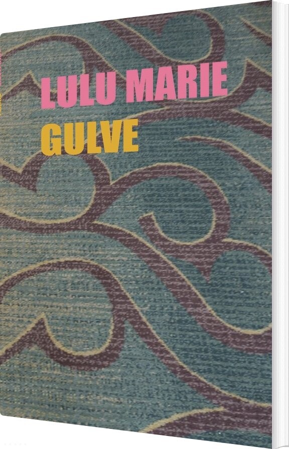Gulve - Lulu Marie - Bog - Forlaget Libby