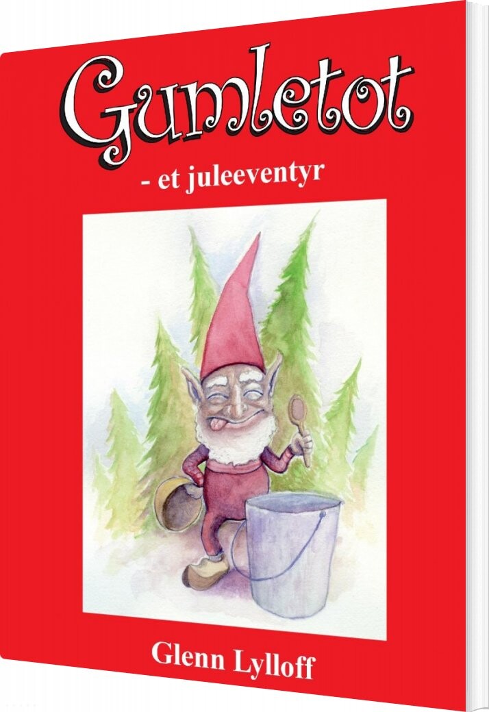 Gumletot - Et Juleeventyr - Glenn Lylloff - Bog - Saxo Publish