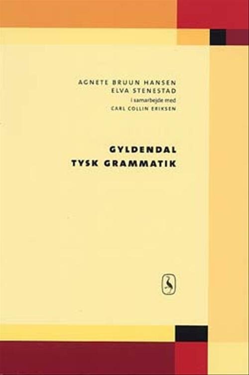 Gyldendal Tysk Grammatik - Agnete Bruun Hansen - Bog - Hans Reitzels Forlag