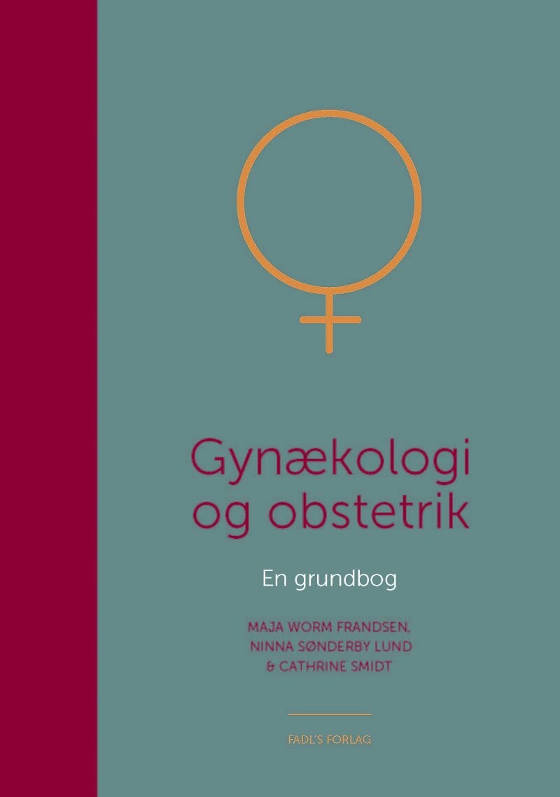 Gynækologi Og Obstetrik - Maja Worm Frandsen - Bog - Fadls Forlag