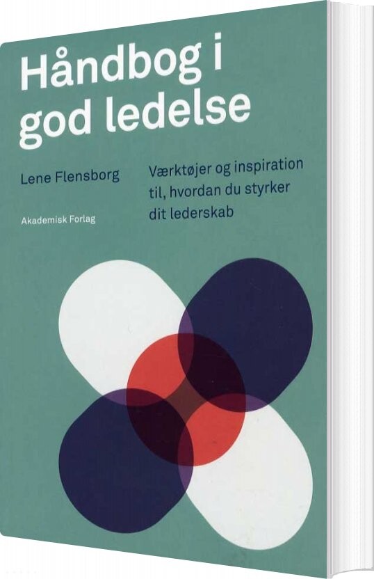 Håndbog I God Ledelse - Lene Flensborg - Bog - Akademisk Forlag