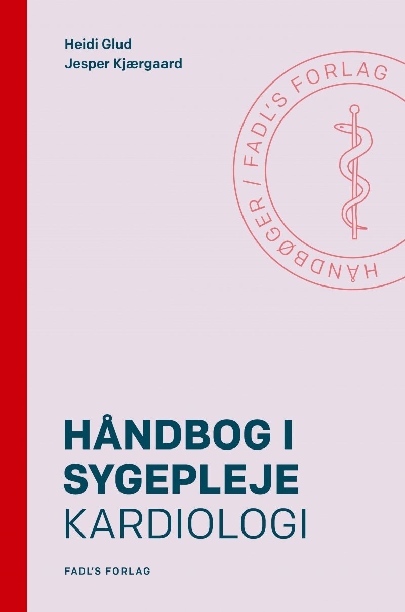 Håndbog I Sygepleje - Kardiologi - Jesper Kjærgaard - Bog - Fadls Forlag