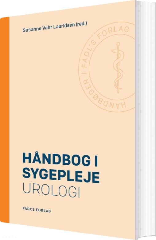 Håndbog I Sygepleje: Urologi - Susanne Vahr Lauridsen - Bog - Fadls Forlag