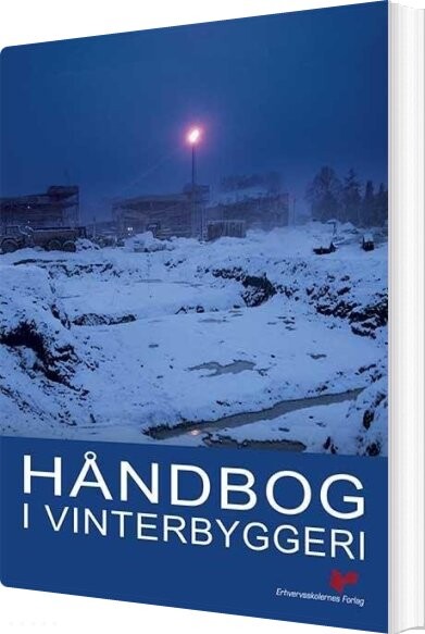 Håndbog I Vinterbyggeri - Bog - Akademisk Forlag