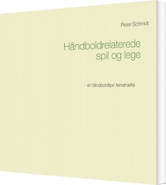 Håndboldrelaterede Spil Og Lege - Peter Schmidt - Bog - Books On Demand
