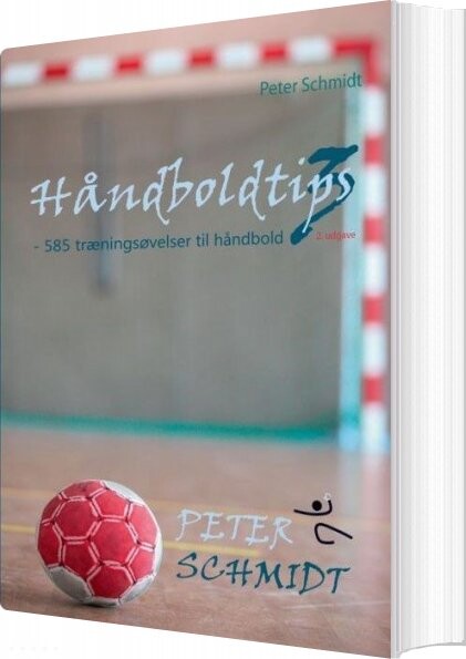 Håndboldtips 3 - Peter Schmidt - Bog - Books On Demand