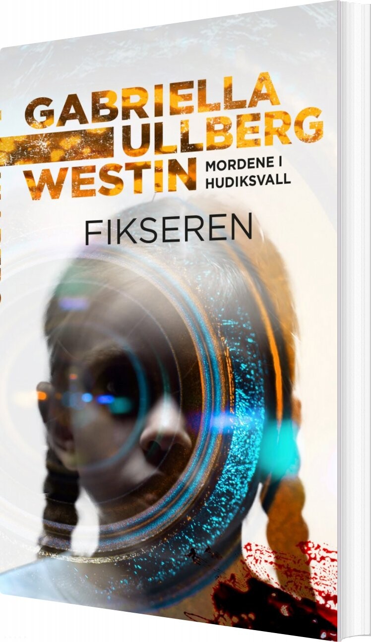 Fikseren - Gabriella Ullberg Westin - Bog - Harpercollins