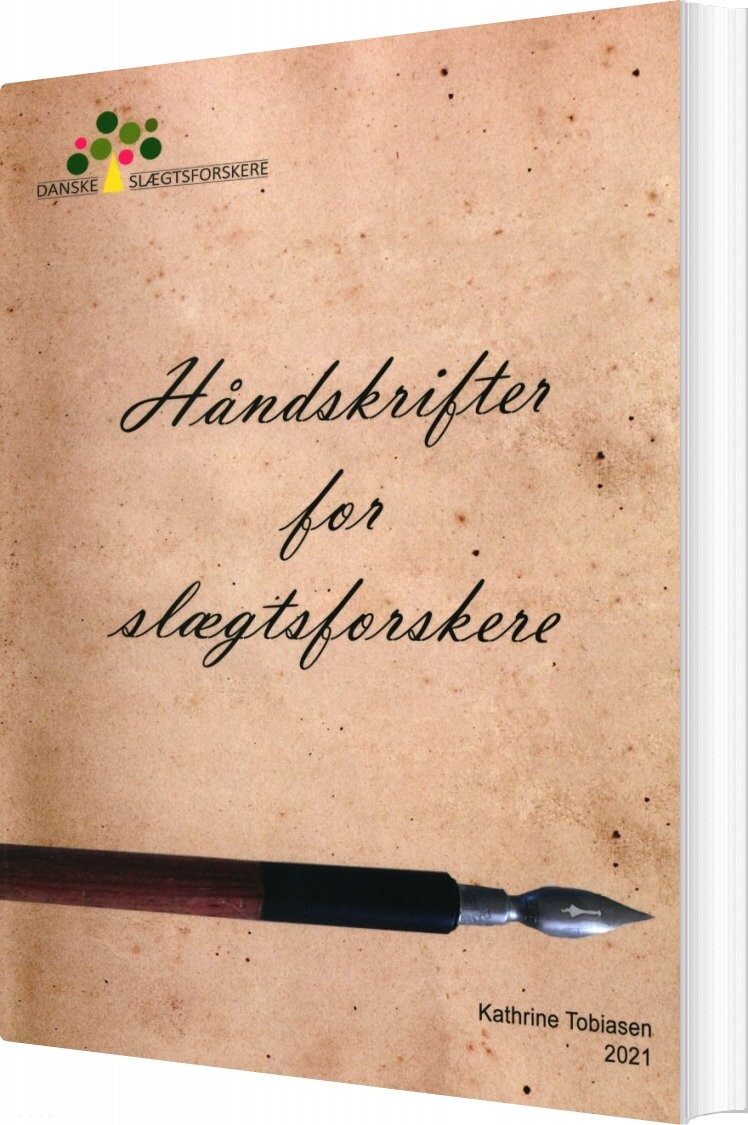 Håndskrifter For Slægtsforskere - Kathrine Tobiasen - Bog - Danske Slægtsforskere
