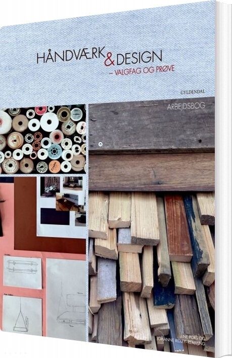 Håndværk & Design - Valgfag Og Prøve - Lene Pors - Bog - Gyldendal
