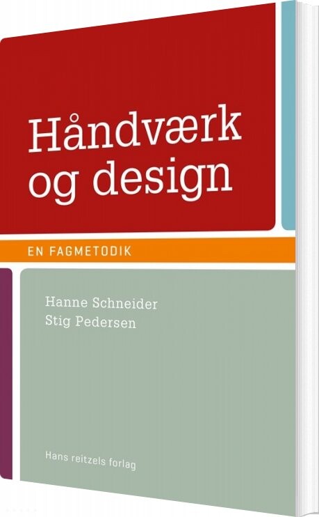 Håndværk Og Design - En Fagmetodik - Stig Pedersen - Bog - Hans Reitzels Forlag