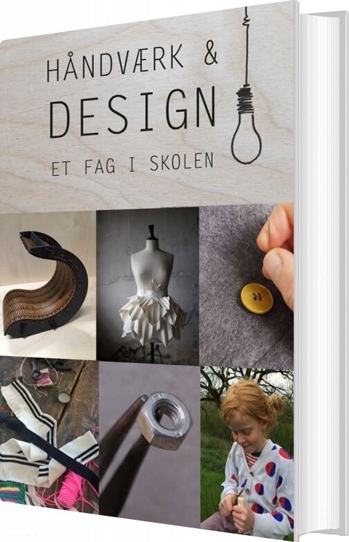 Håndværk Og Design - Et Fag I Skolen - Rachel Zachariassen - Bog - Hans Reitzels Forlag