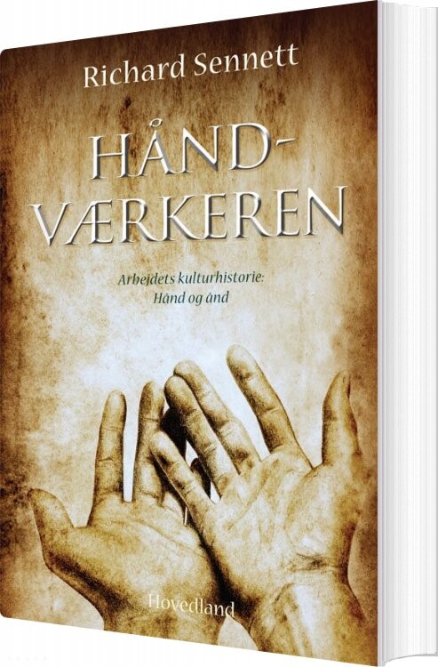 Håndværkeren - Richard Sennett - Bog - Hovedland