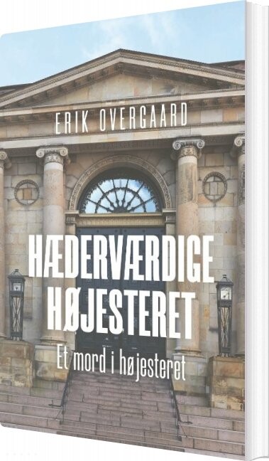 Hæderværdige Højesteret - Erik Overgaard - Bog - Books On Demand
