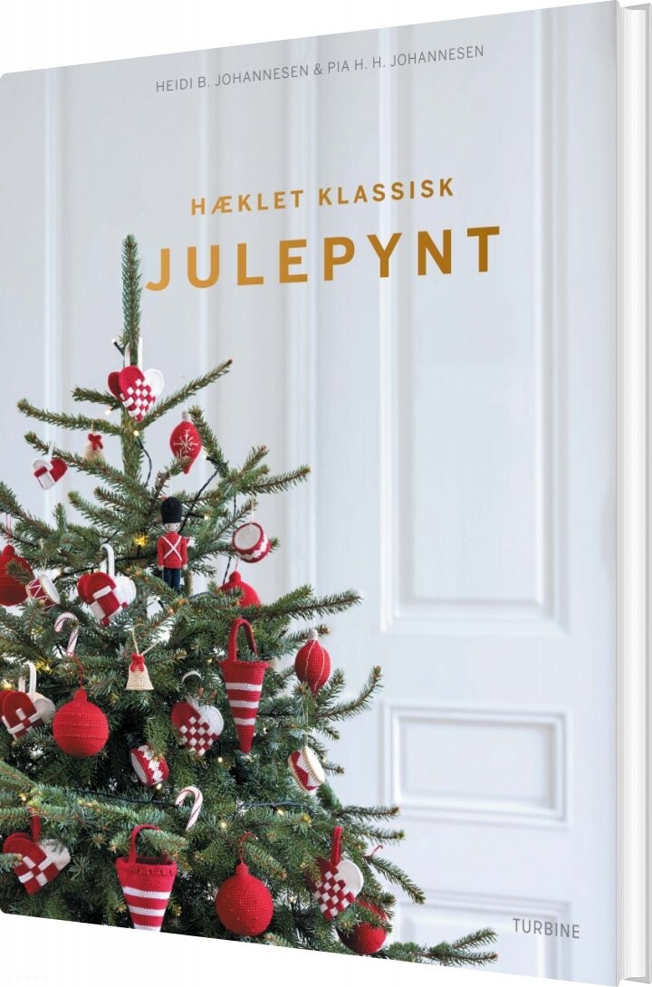 Hæklet Klassisk Julepynt - Heidi B. Johannesen - Bog - Turbine