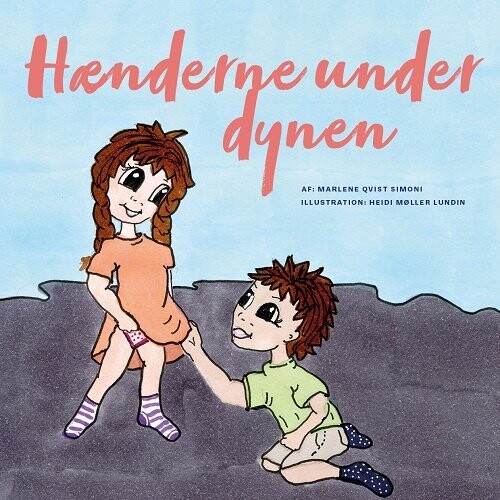 Hænderne Under Dynen - Marlene Qvist Simoni - Bog - Seksuel Fokus