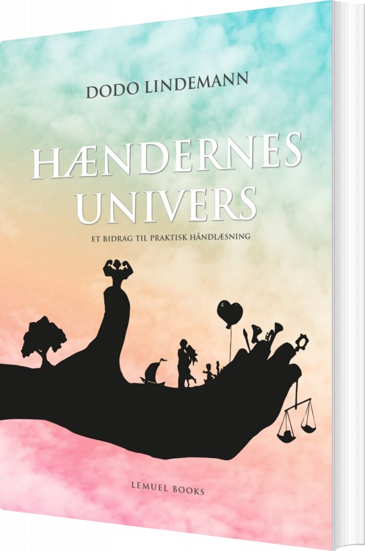 Hændernes Univers - Dodo Lindemann - Bog - Lemuel Books