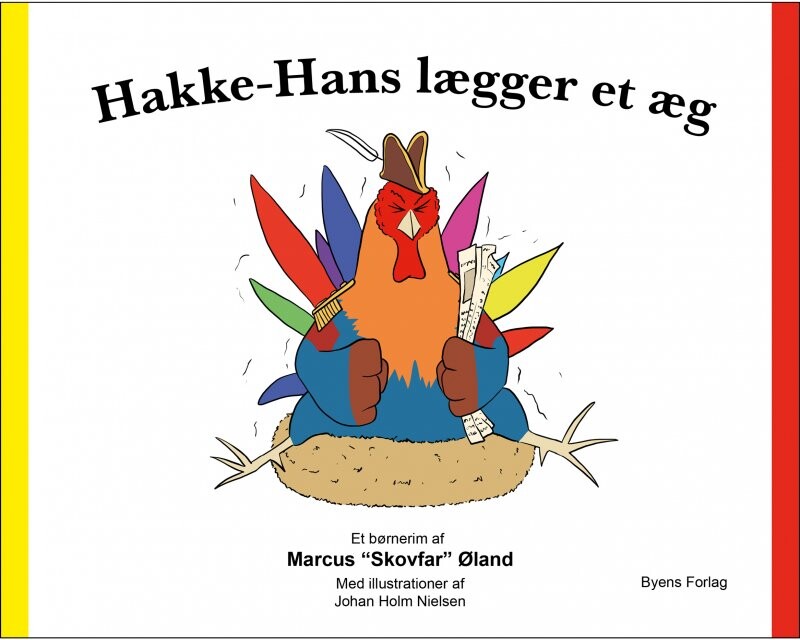 Hakke-hans Lægger Et æg - Marcus øland - Bog - Byens Forlag