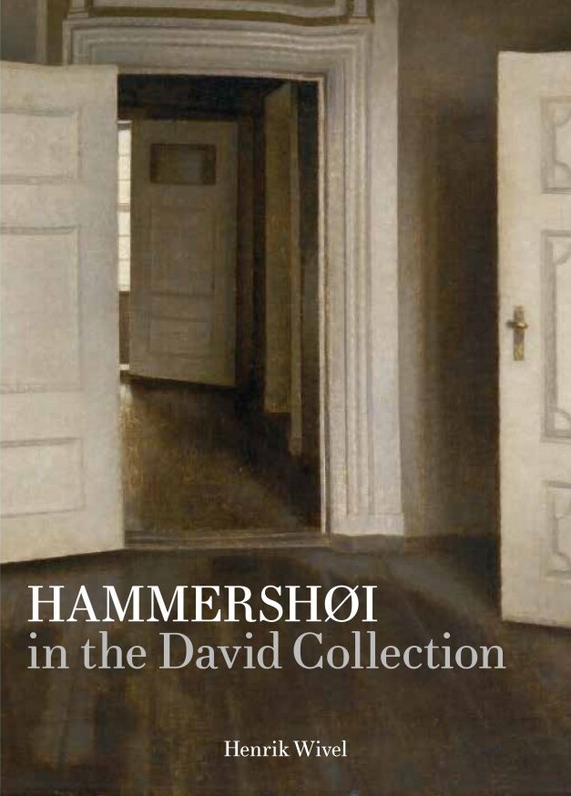 Hammershøi In The David Collection - Henrik Wivel - Bog - Strandberg Publishing