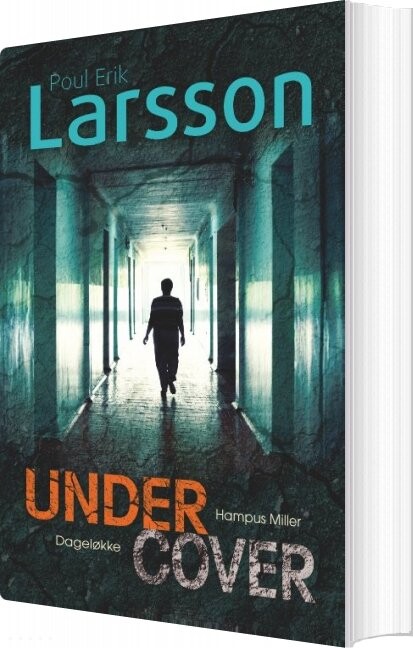 Hampus Miller: Undercover - Poul Erik Larsson - Bog - Forlaget Dageløkke