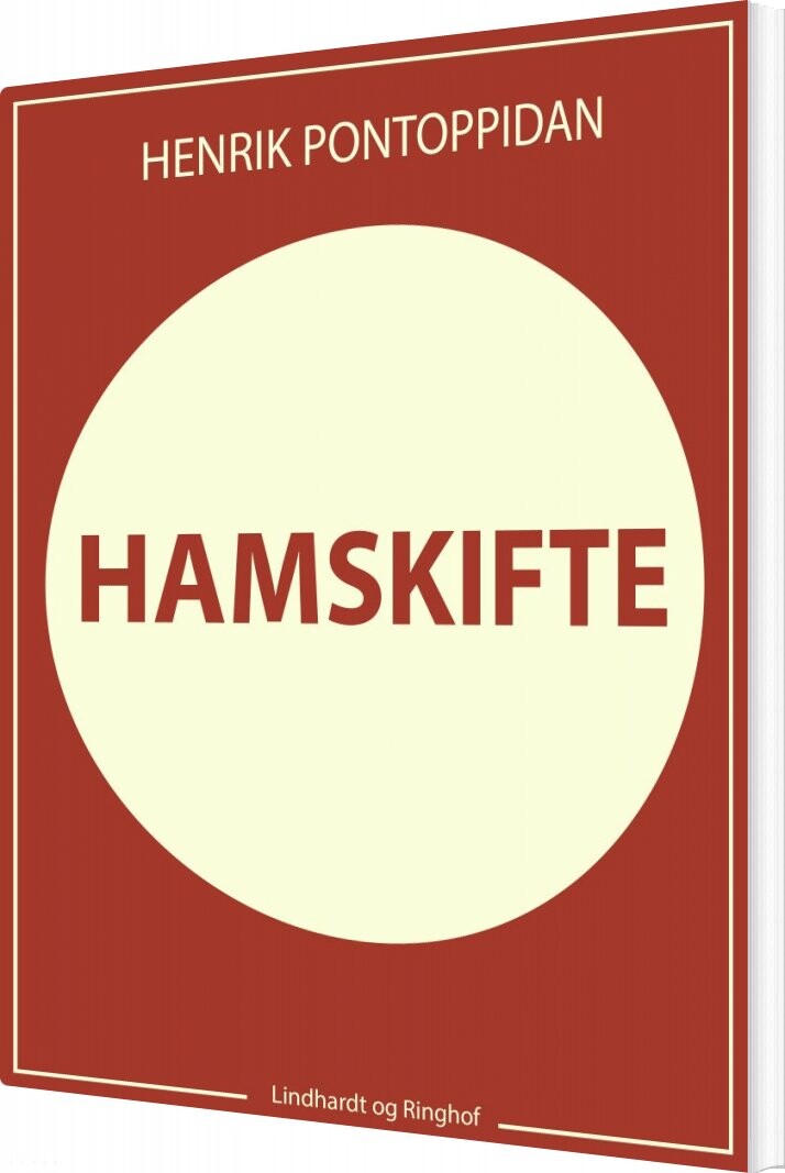 Hamskifte - Henrik Pontoppidan - Bog - Saga