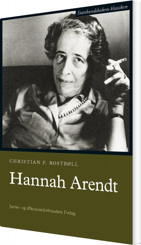 Hannah Arendt - Christian F. Rostbøll - Bog - Djøf Forlag