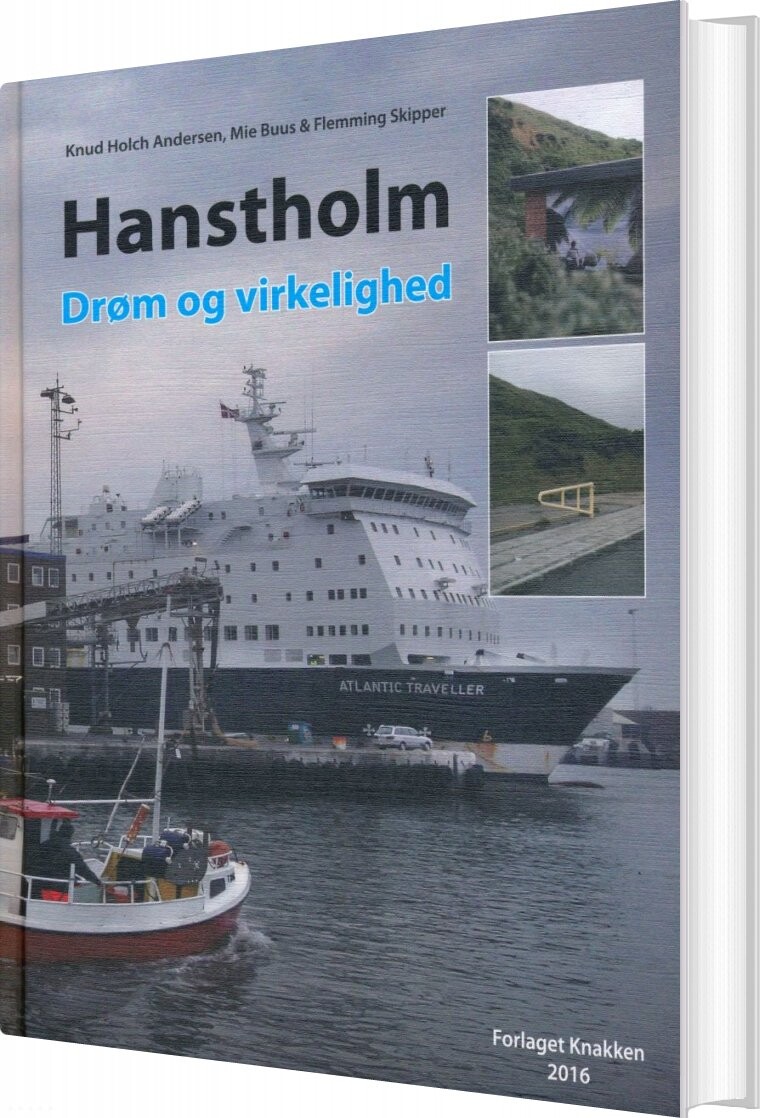 Hanstholm Drøm Og Virkelighed - Knud Holch Andersen - Bog - Knakken