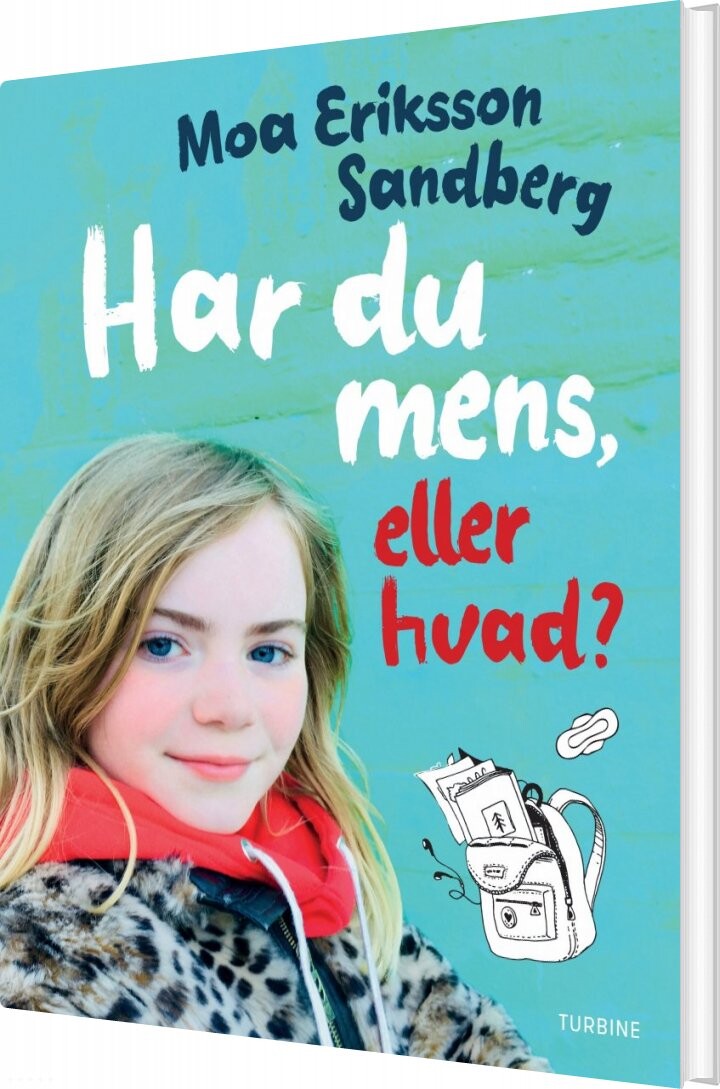 Har Du Mens, Eller Hvad? - Moa Eriksson Sandberg - Bog - Turbine