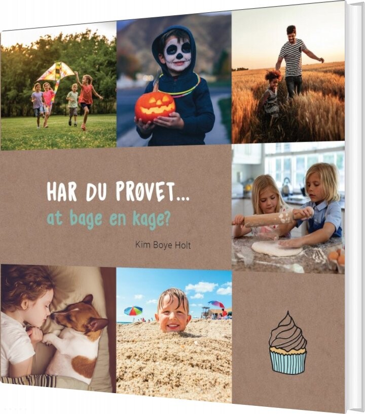 Har Du Prøvet At Bage En Kage - Kim Boye Holt - Bog - Vaerkstadt